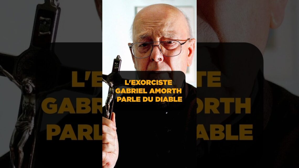 UN EXORCISTE PARLE DU DIABLE