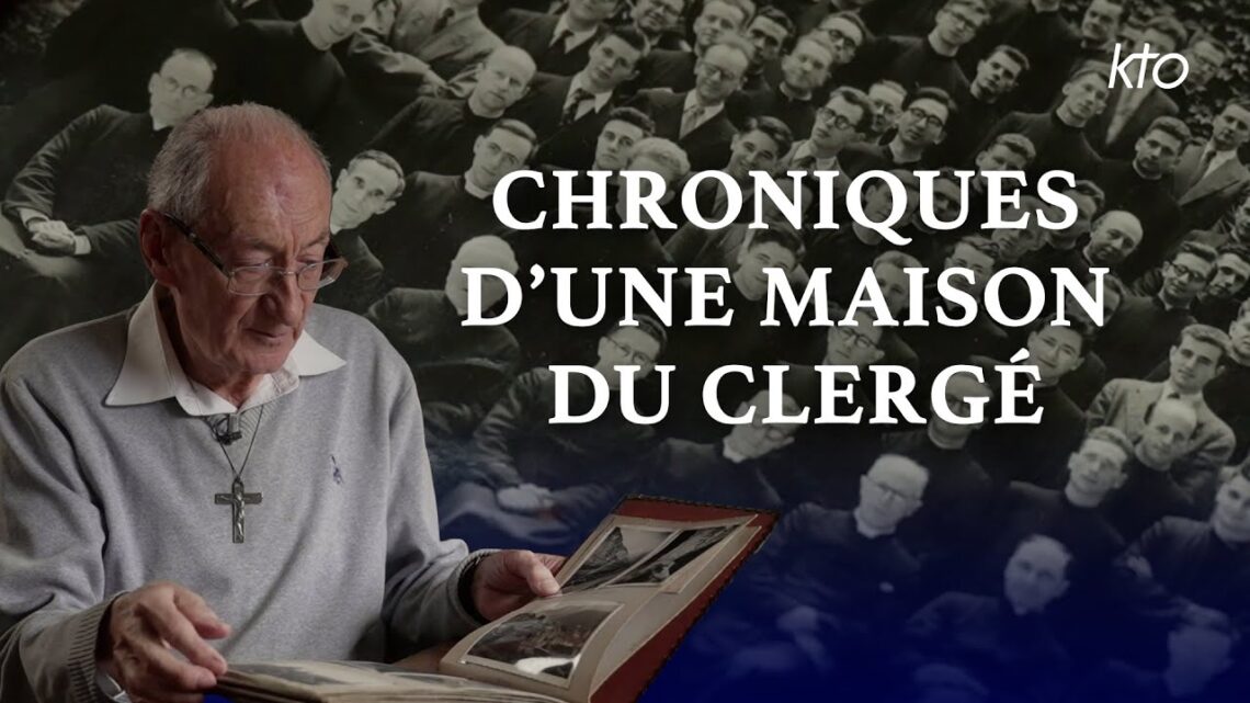 Chroniques d'une maison du clergé
